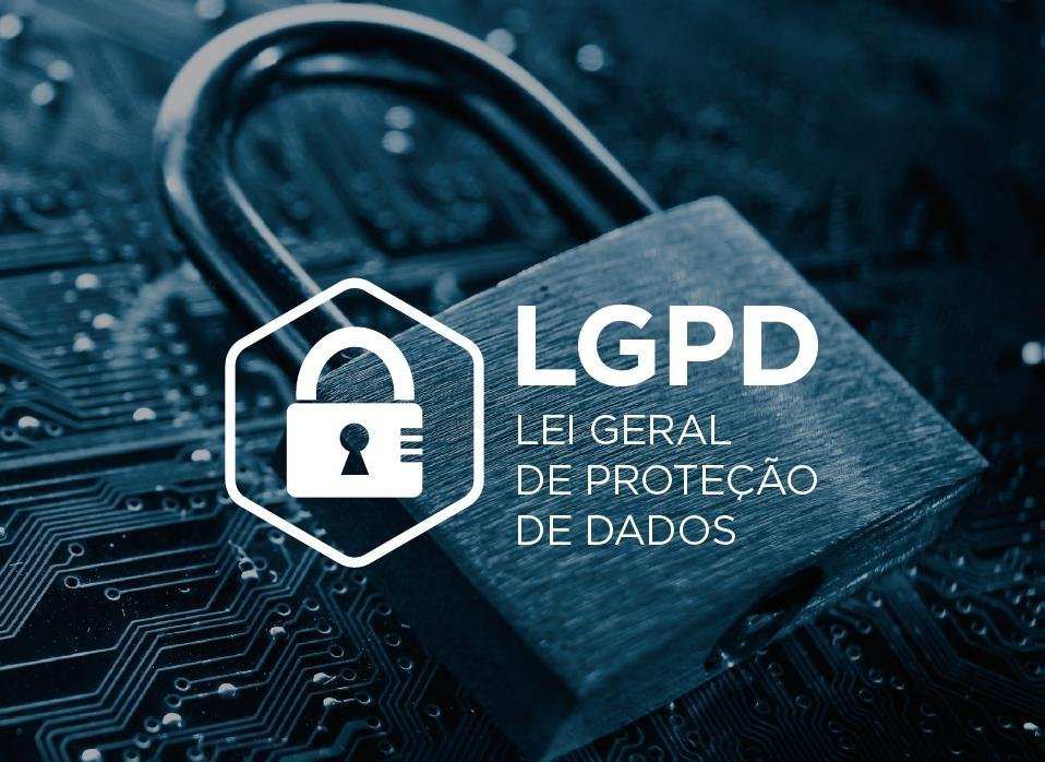 Lei Geral de Proteção de Dados