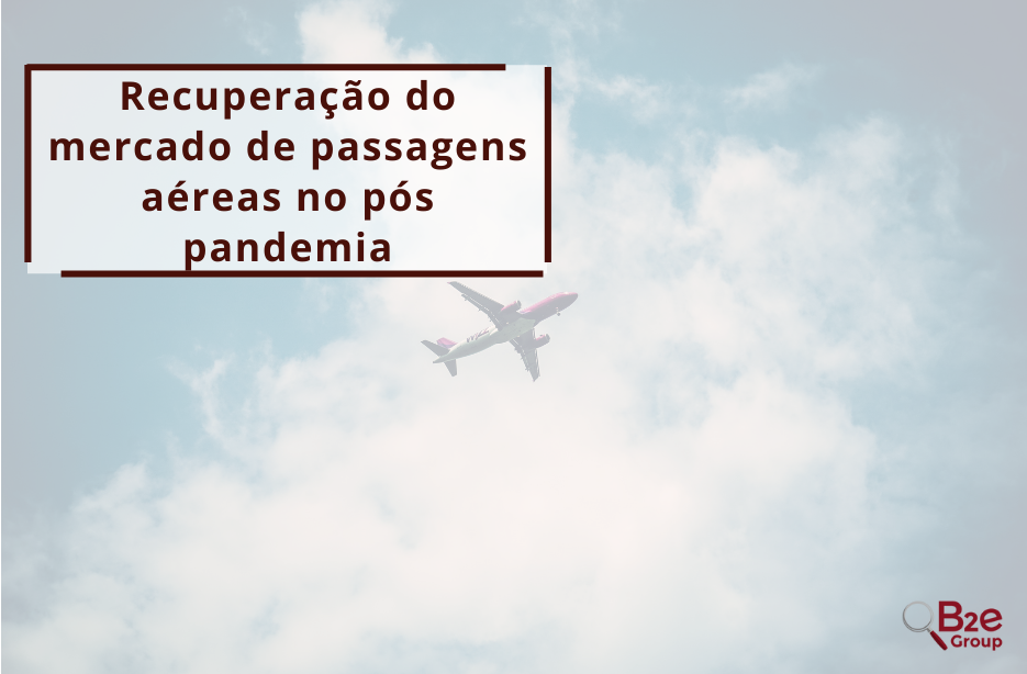 Recuperação do mercado de passagens aéreas no pós pandemia