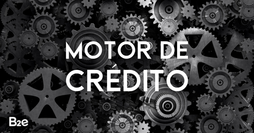 Tudo o que você precisa saber sobre Motor de Crédito