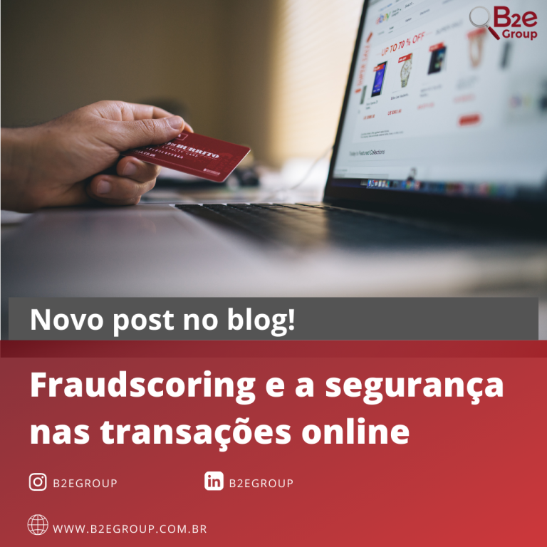 Fraudscoring e a segurança nas transações online